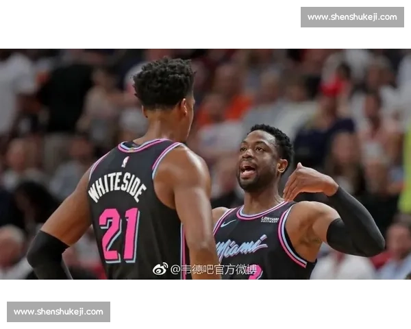 热火强势对决奇才焦点之战东西部实力全面碰撞前景解析看点十足升级